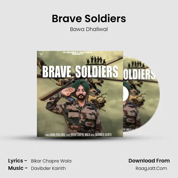Brave Soldiers MP3 Song by Bawa Dhaliwal Cover