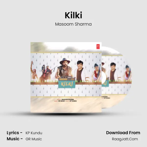Kilki - Masoom Sharma