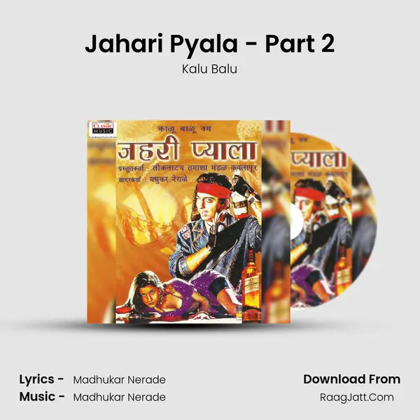 Jahari Pyala - Part 2 mp3 song