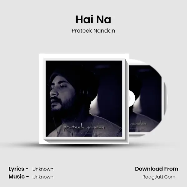 Hai Na MP3 Song by Prateek Nandan Cover