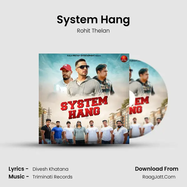 System Hang - Rohit Thelan