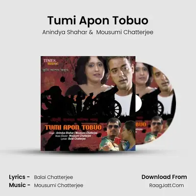 Tumi Apon Tobuo MP3 Song by Anindya Shahar Cover