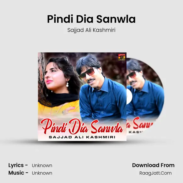 Pindi Dia Sanwla MP3 Song by Sajjad Ali Kashmiri Cover