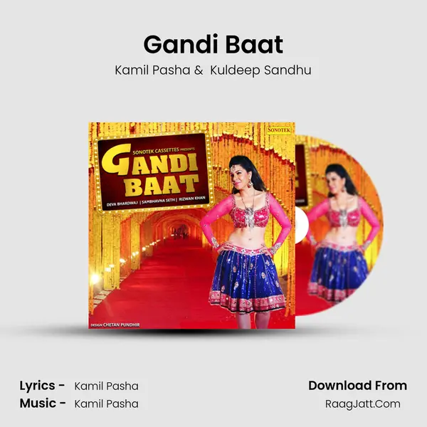 Gandi Baat - Kamil Pasha