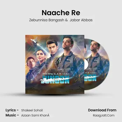 Naache Re MP3 Song by Zebunnisa Bangash Cover
