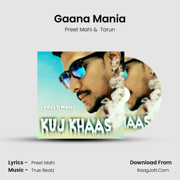 Gaana Mania - Preet Mahi