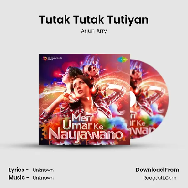 Tutak Tutak Tutiyan MP3 Song by Arjun Arry Cover
