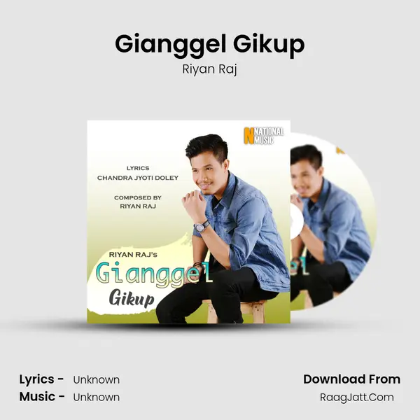 Gianggel Gikup - Single - Riyan Raj