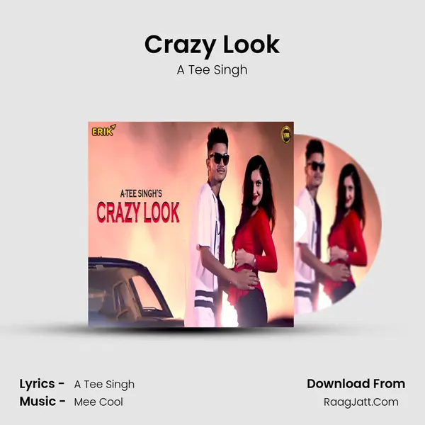 Crazy Look - A Tee Singh