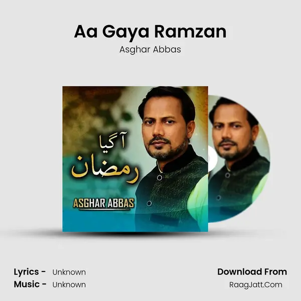 Aa Gaya Ramzan - Single - Asghar Abbas