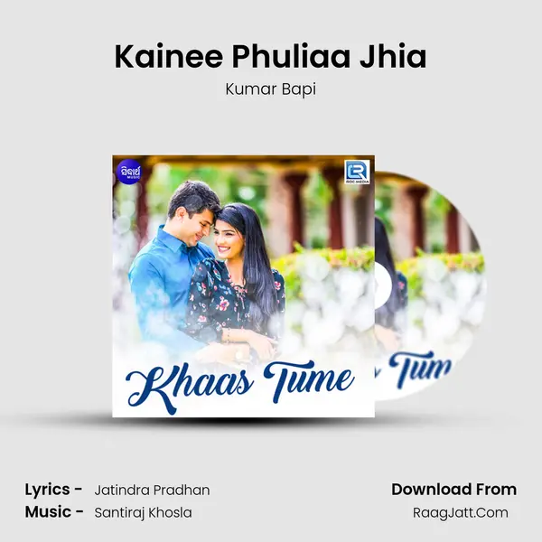 Kainee Phuliaa Jhia mp3 song