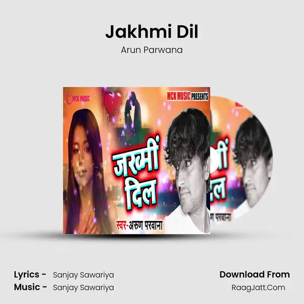 Jakhmi Dil mp3 song