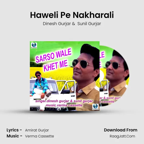 Haweli Pe Nakharali MP3 Song by Dinesh Gurjar Cover