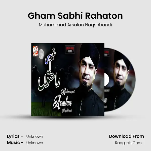 Gham Sabhi Rahaton MP3 Song by Muhammad Arsalan Naqshbandi Cover