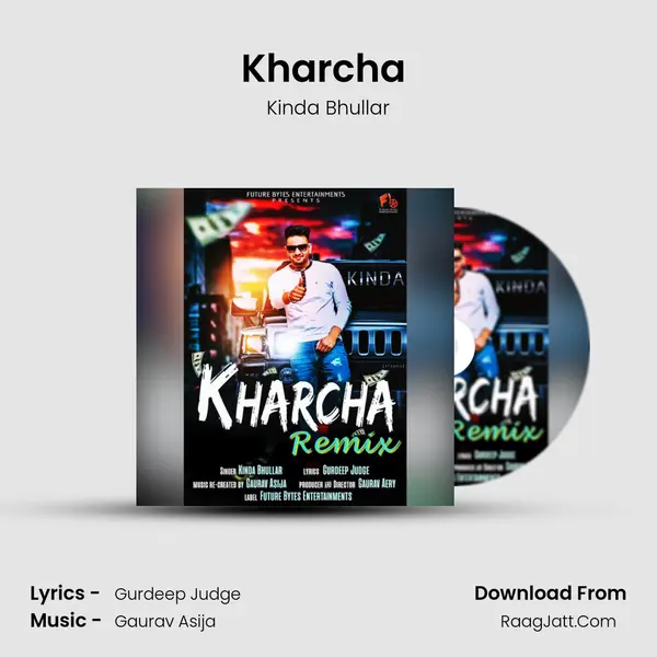 Kharcha (Remix) - Kinda Bhullar