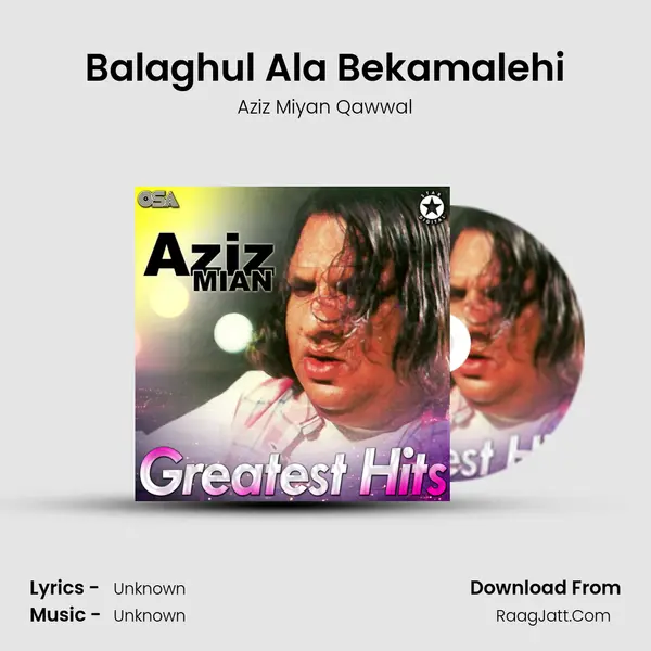 Balaghul Ala Bekamalehi MP3 Song by Aziz Miyan Qawwal Cover