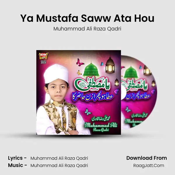 Ya Mustafa Saww Ata Hou MP3 Song by Muhammad Ali Raza Qadri Cover