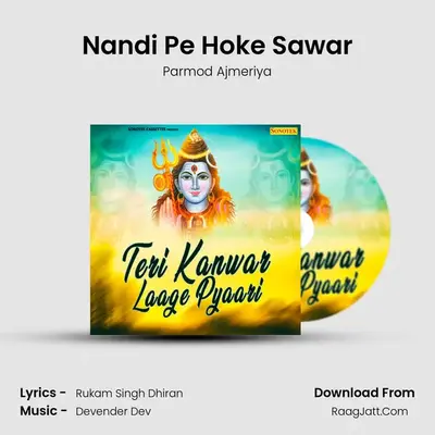 Nandi Pe Hoke Sawar MP3 Song by Parmod Ajmeriya Cover