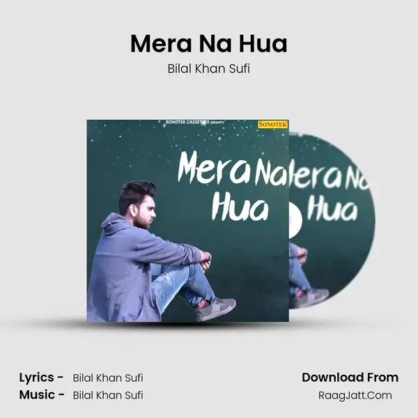 Mera Na Hua MP3 Song by Bilal Khan Sufi Cover