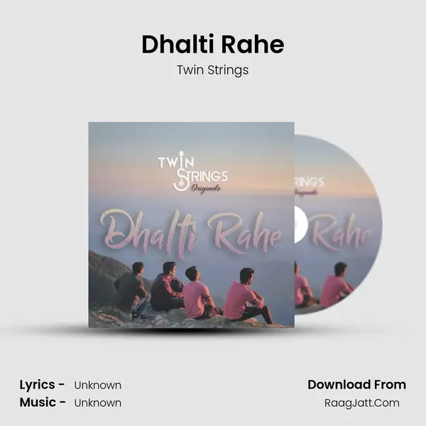 Dhalti Rahe mp3 song