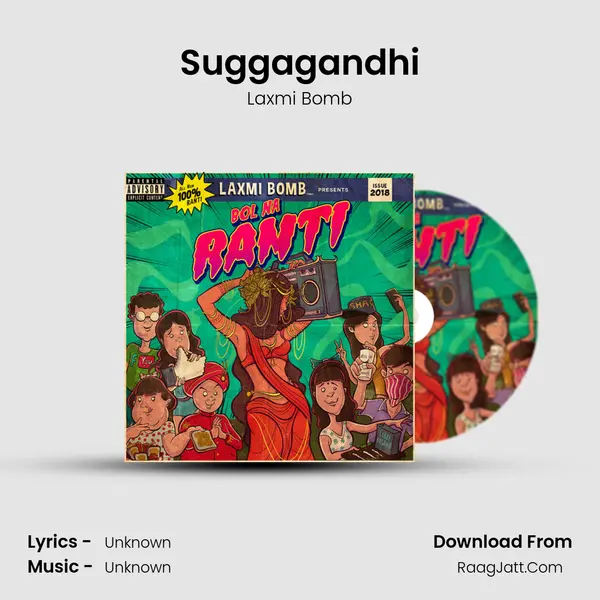 Suggagandhi MP3 Song by Laxmi Bomb Cover