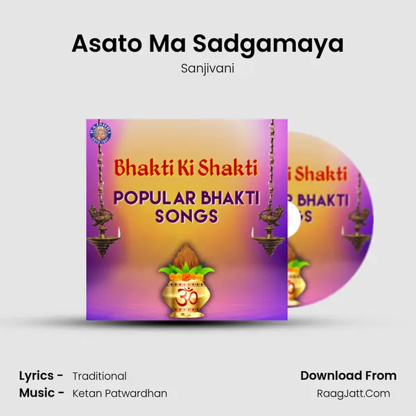 Asato Ma Sadgamaya MP3 Song by Sanjivani Cover