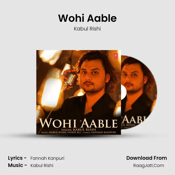 Wohi Aable MP3 Song by Kabul Rishi Cover