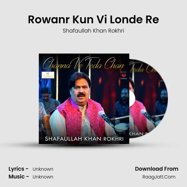 Rowanr Kun Vi Londe Re MP3 Song by Shafaullah Khan Rokhri Cover