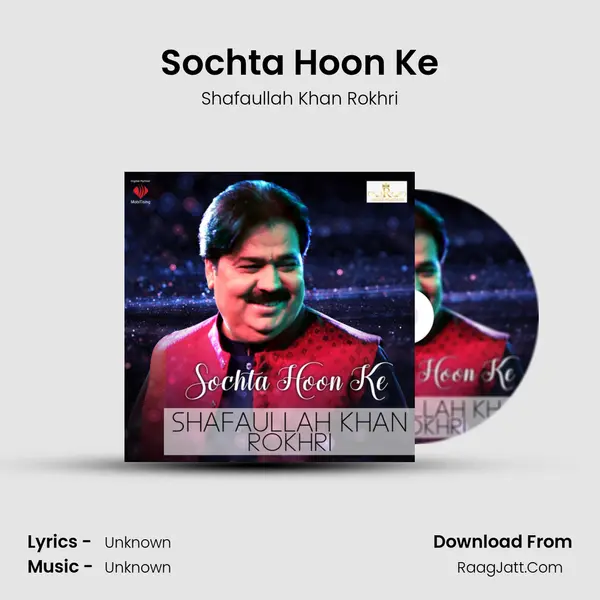 Sochta Hoon Ke - Single - Shafaullah Khan Rokhri