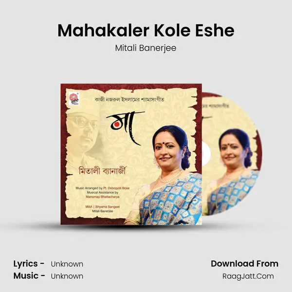 Mahakaler Kole Eshe mp3 song