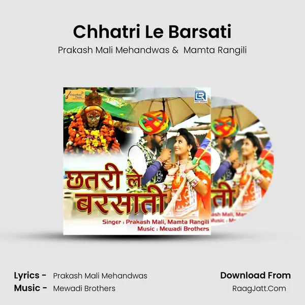 Chhatri Le Barsati MP3 Song by Prakash Mali Mehandwas Cover