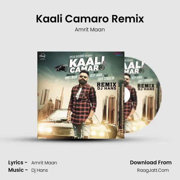 Kaali Camaro Remix MP3 Song by Amrit Maan Cover