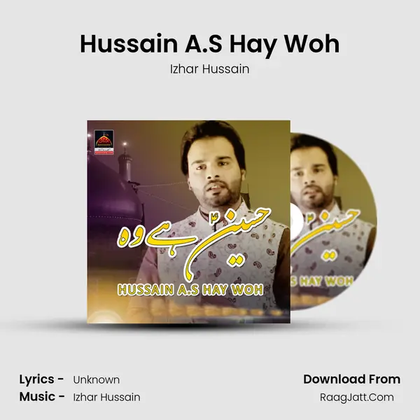 Hussain A.S Hay Woh MP3 Song by Izhar Hussain Cover