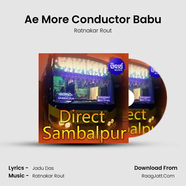 Ae More Conductor Babu MP3 Song by Ratnakar Rout Cover