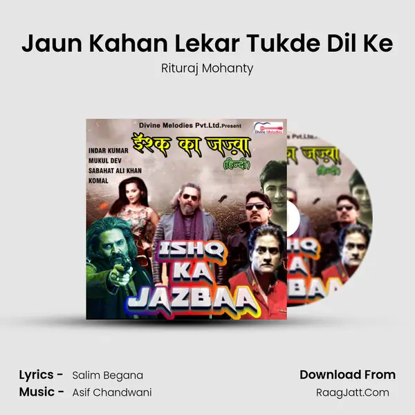 Jaun Kahan Lekar Tukde Dil Ke MP3 Song by Rituraj Mohanty Cover