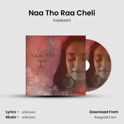 Naa Tho Raa Cheli - 