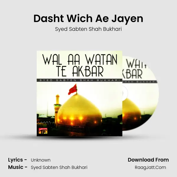 Dasht Wich Ae Jayen MP3 Song by Syed Sabten Shah Bukhari Cover