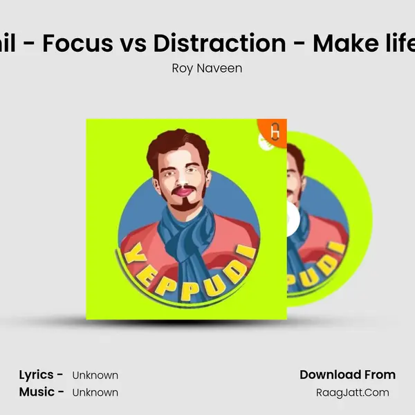 How to Focus? - Tamil - Focus vs Distraction - Make life better! - Motivation MP3 Song by Roy Naveen Cover