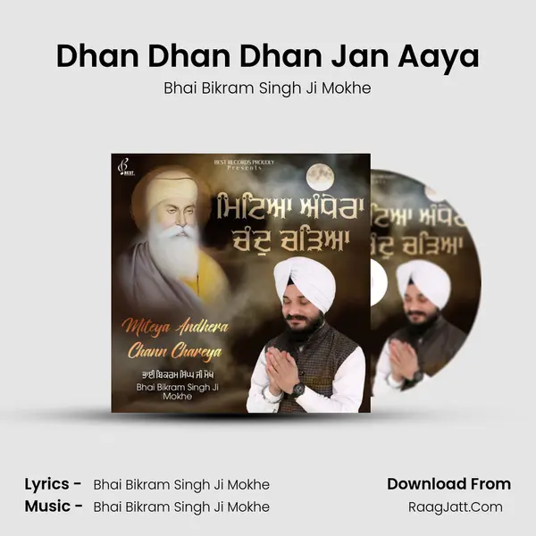 Dhan Dhan Dhan Jan Aaya MP3 Song by Bhai Bikram Singh Ji Mokhe Cover