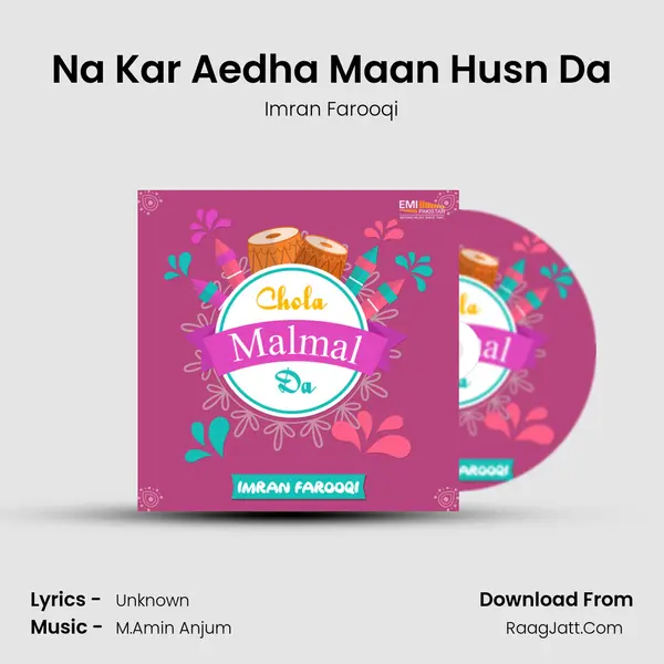 Na Kar Aedha Maan Husn Da MP3 Song by Imran Farooqi Cover