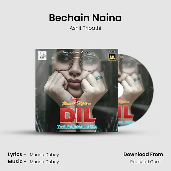 Bechain Naina MP3 Song by Ashit Tripathi Cover