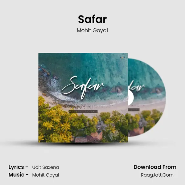 Safar MP3 Song by Mohit Goyal Cover