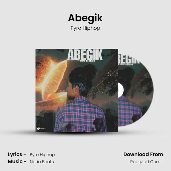 Abegik MP3 Song by Pyro Hiphop Cover