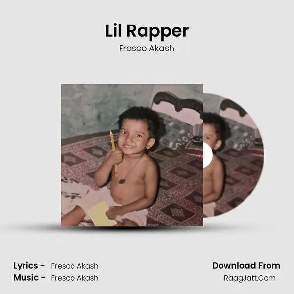 Lil Rapper MP3 Song by Fresco Akash Cover