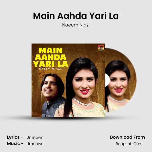 Main Aahda Yari La mp3 song