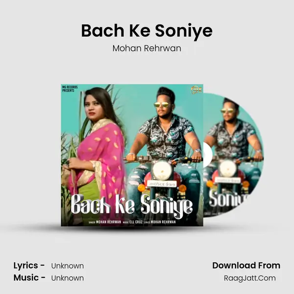 Bach Ke Soniye MP3 Song by Mohan Rehrwan Cover