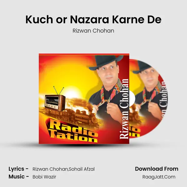 Kuch or Nazara Karne De MP3 Song by Rizwan Chohan Cover