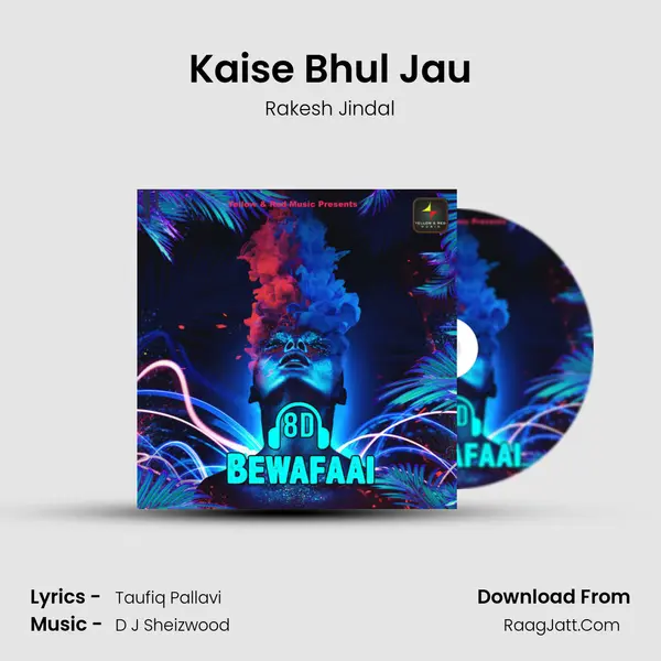 Kaise Bhul Jau MP3 Song by Rakesh Jindal Cover