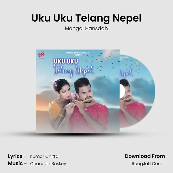 Uku Uku Telang Nepel MP3 Song by Mangal Hansdah Cover
