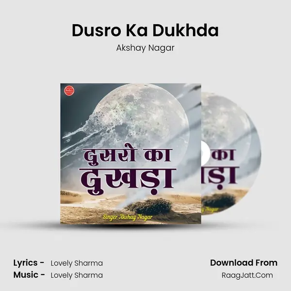 Dusro Ka Dukhda MP3 Song by Akshay Nagar Cover